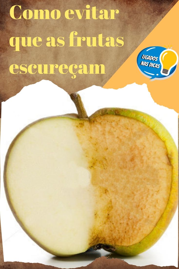 Como evitar que as frutas escureçam