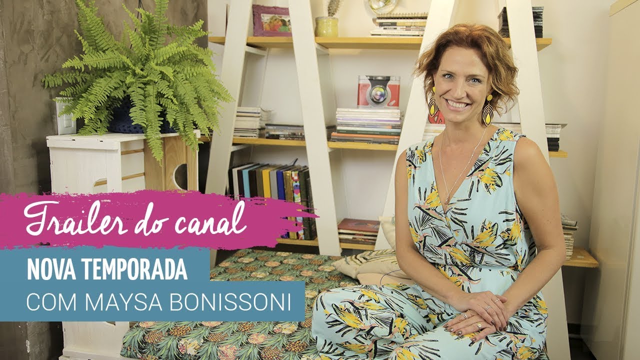 O que você encontra no canal – Trailer com Maysa Bonissoni | Dicas Sanremo