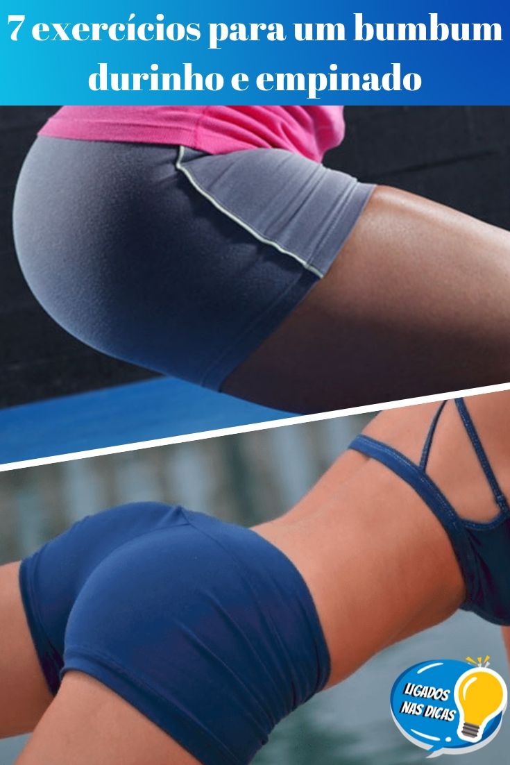 7 exercícios para um bumbum durinho 7 exercícios para um bumbum durinho