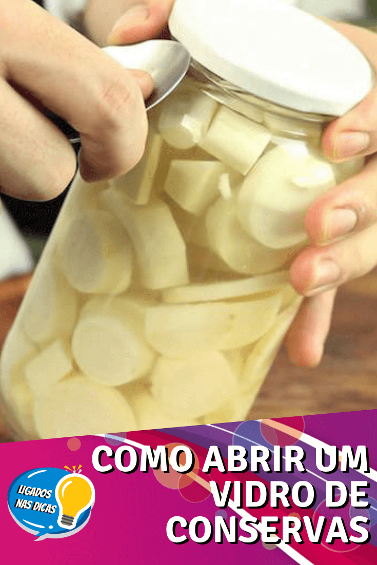 como abrir um vidro de conservas
