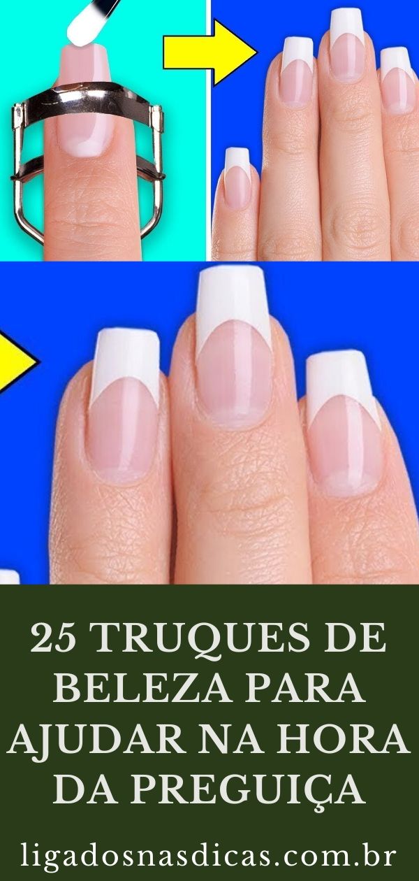 25 Truques de Beleza 25 Truques de Beleza