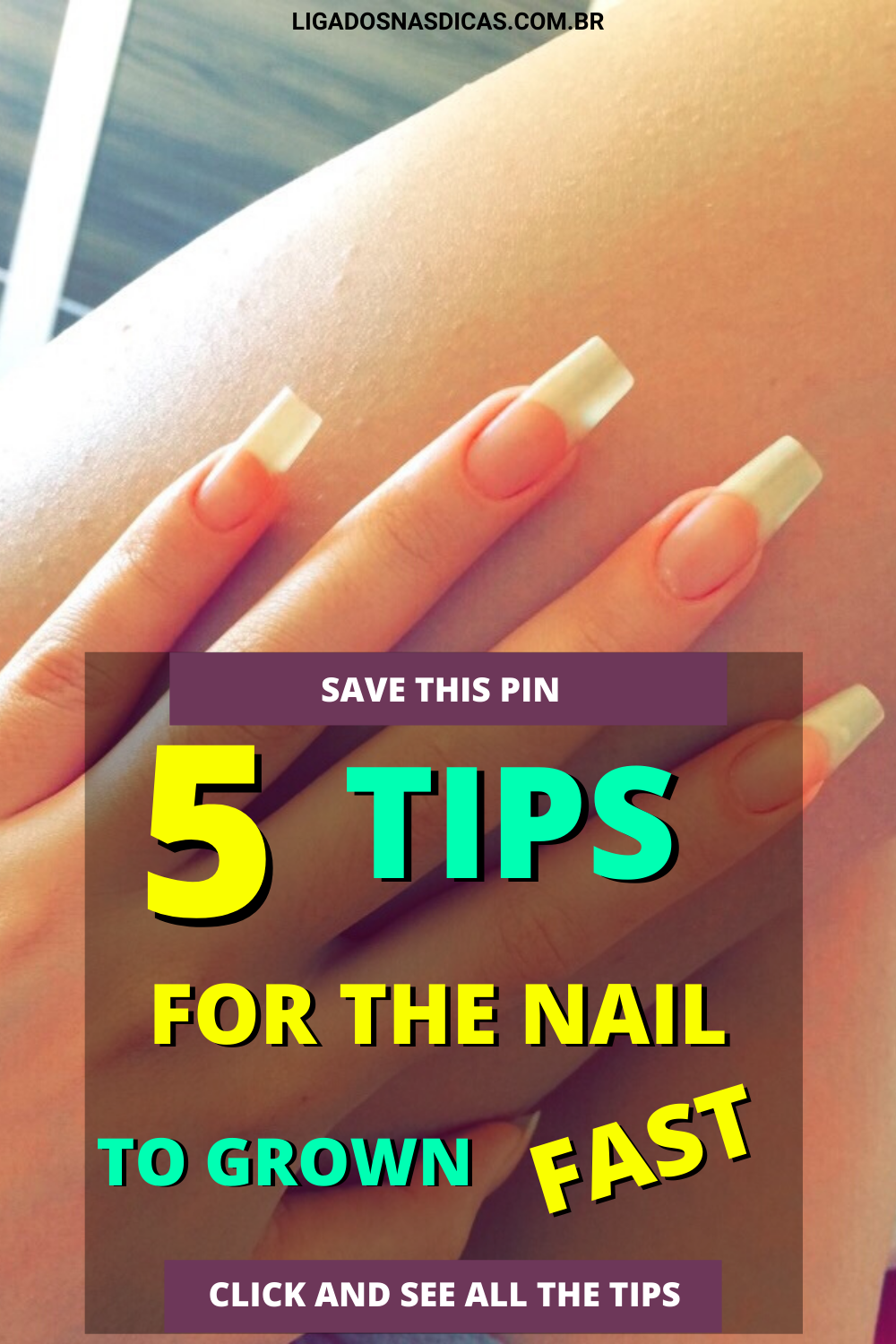 5 tips for the nail to grow fast