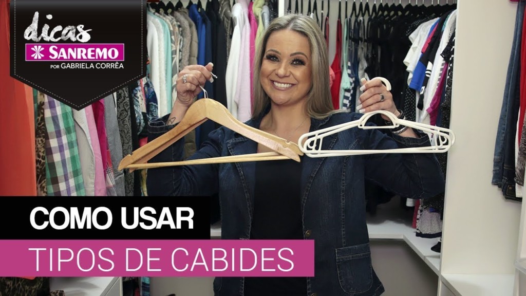 Como usar tipos diferentes de cabides Como usar tipos diferentes de cabides