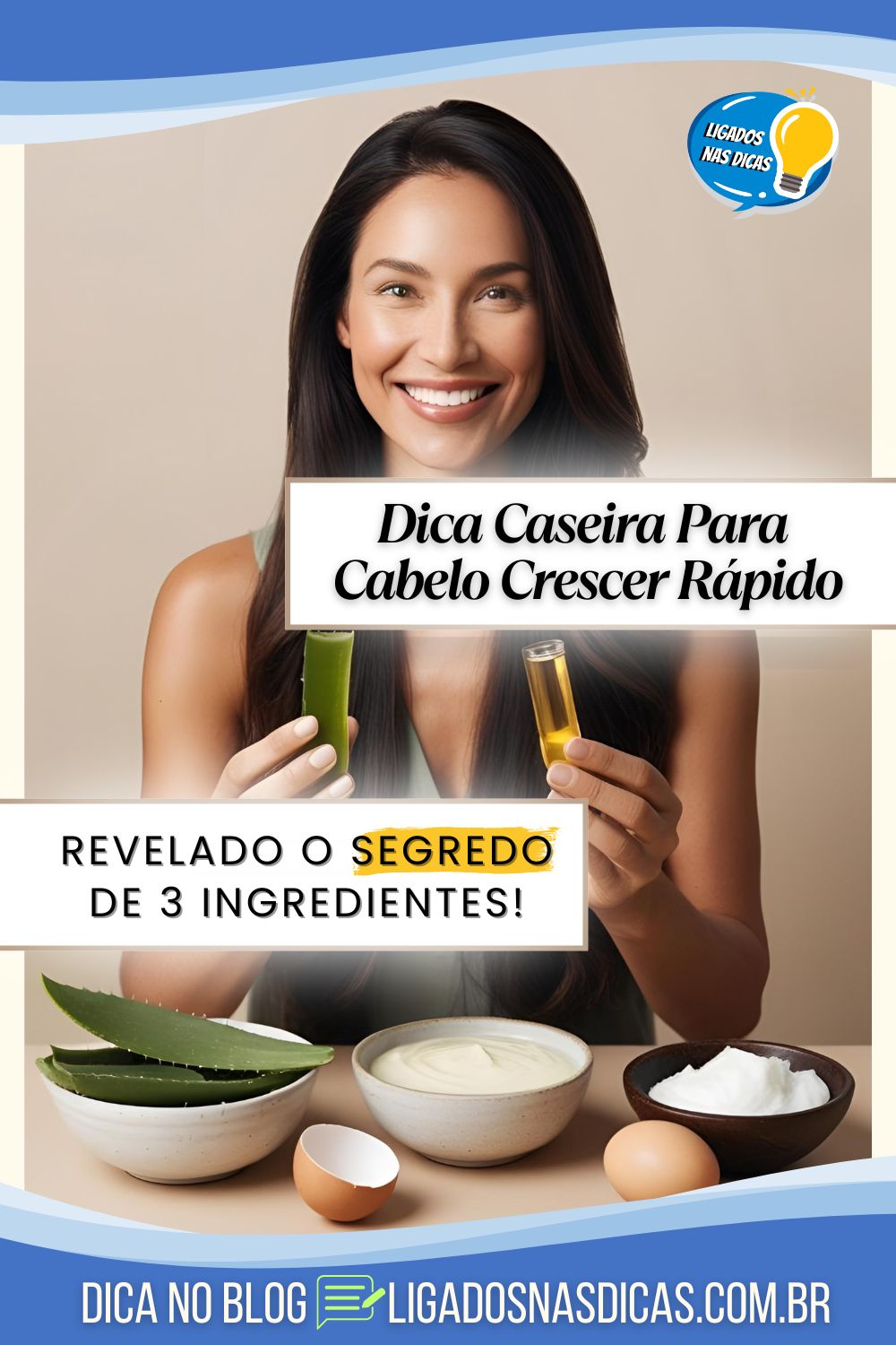 Dica Caseira Para Cabelo Crescer Rápido