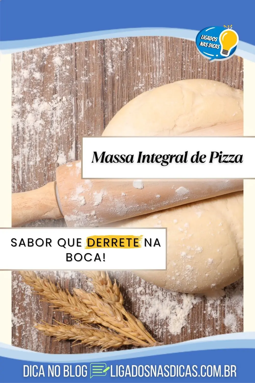 Massa integral de pizza: Aprenda a fazer fina e crocante em casa!